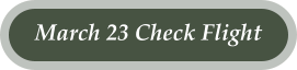 March 23 Check Flight